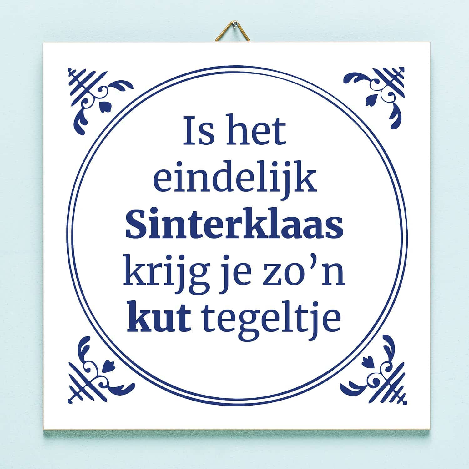 Tegeltje Is het eindelijk Sinterklaas