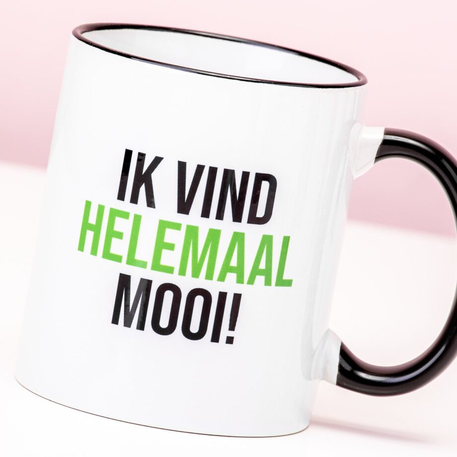 Ik vind helemaal mooi mok