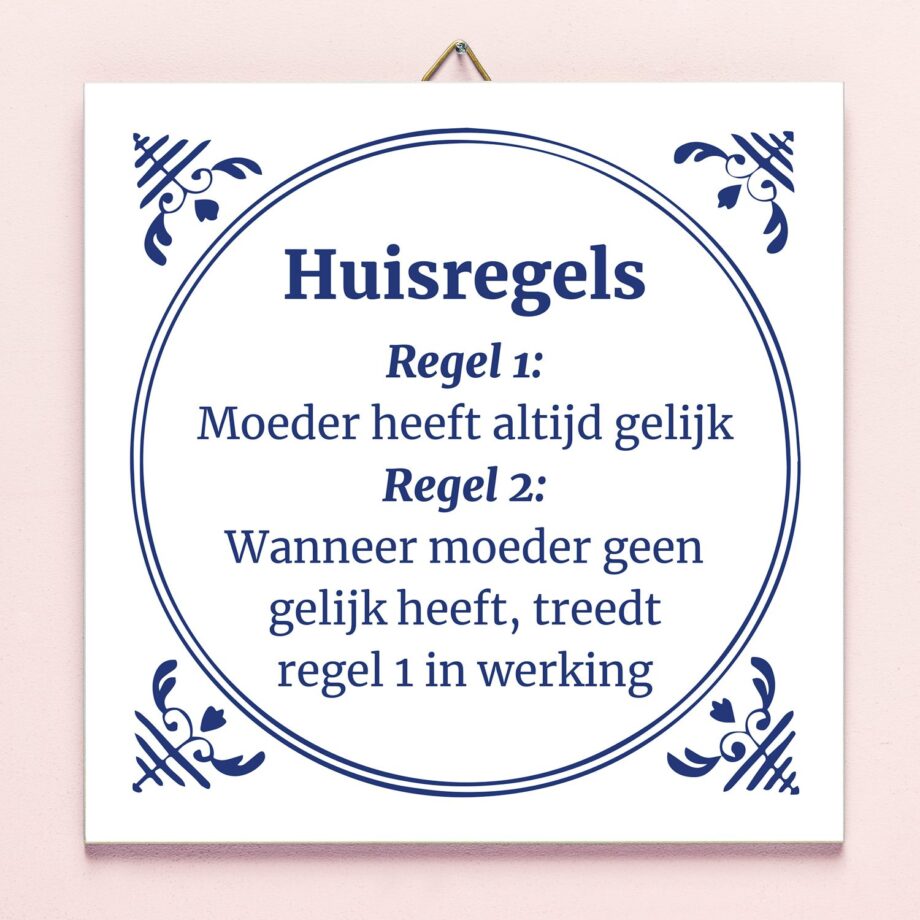 Tegeltje Moeders huisregels