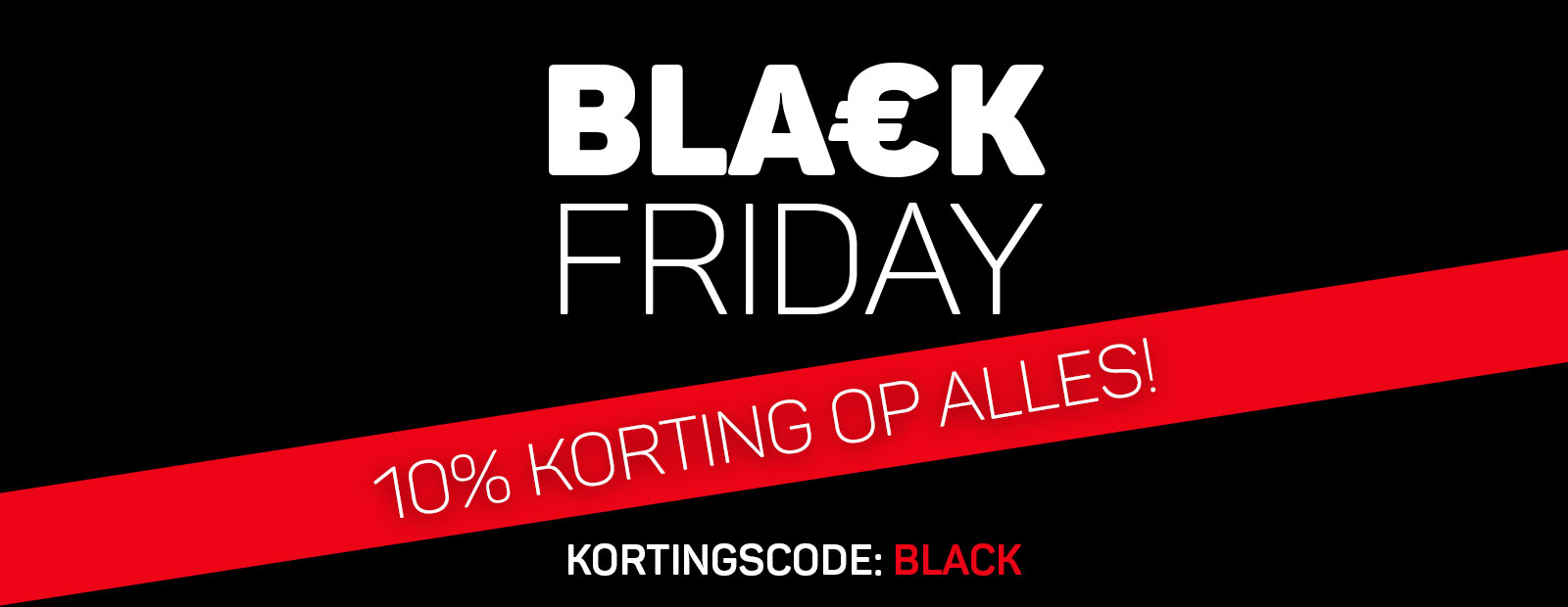 Black Friday: 10% korting op alles. Kortingscode: BLACK